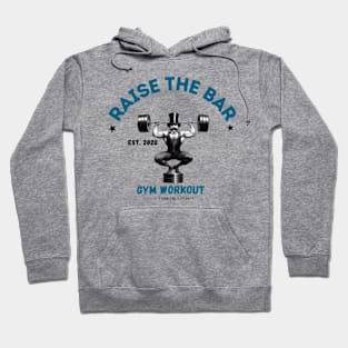 Raise the bar Hoodie